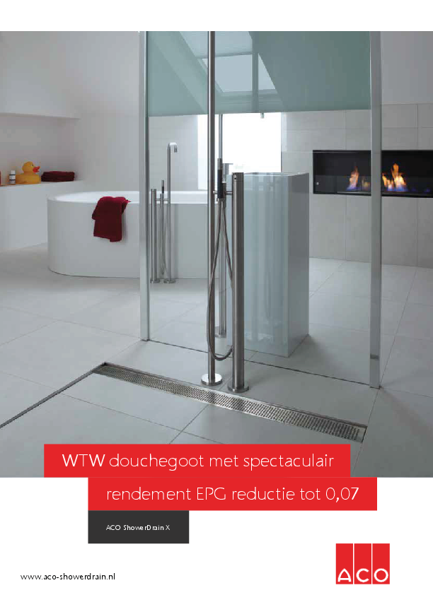 Brochure_-_ACO_ShowerDrain_X_-_duurzame_WTW_douchegoot_voor_de_inloopdouche_in_de_badkamer.pdf